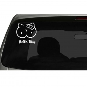 'Hello Titty' Car/Van/Window Decal Sticker