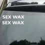 Sex Wax Car/Van/Window Decal